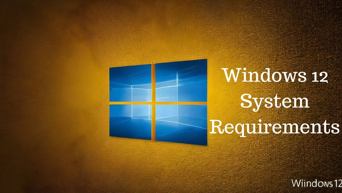 Windows 12 System Requirements