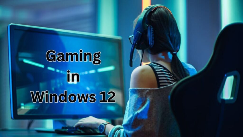 windows 12 good for gaming